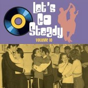 Various Artist - Let's Go Steady, Vol. 10 (2022)
