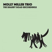 Molly Miller Trio - The Shabby Road Recordings (2017)