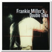 Frankie Miller - Frankie Miller's Double Take (2016) [CD Rip]