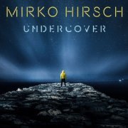 Mirko Hirsch - Undercover - Free Christmas Edition (2018)