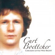 Curt Boettcher - Chicken Little Was Right (1973)