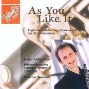 Stefan Schilli - As You Like it - English Music for Oboe & Strings (2024)