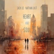 Jack Lee & Nathan East - Heart And Soul (2023) [Hi-Res]
