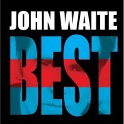 John Waite - Best (2014)