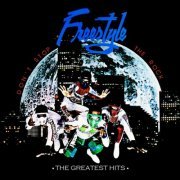 Freestyle - Don't Stop The Rock: The Greatest Hits (Digitally Remastered) (2010) FLAC