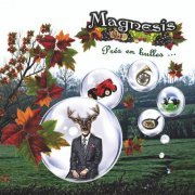 Magnesis - Pres En Bulles... (2017)
