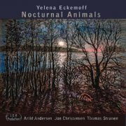 Yelena Eckemoff - Nocturnal Animals (2020) [Hi-Res]