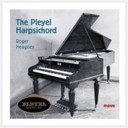 Roger Heagney - The Pleyel Harpsichord (2018)
