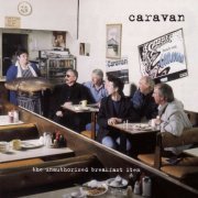 Caravan - The Unauthorised Breakfast Item (2003)