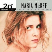 Maria McKee - 20th Century Masters: The Millennium Collection: The Best Of Maria McKee (2003)
