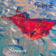 Fischer-Z - Stream (1995)