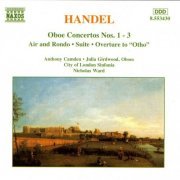 Anthony Camden, Nicholas Ward - Handel: Oboe Concertos Nos.1-3, Air & Rondo, Suite in G minor, Overture to Otho (1996)