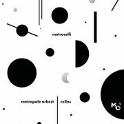 Metropole Orkest Cellos - Metrocelli (2021) [Hi-Res]