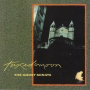Tuxedomoon - The Ghost Sonata (1991)