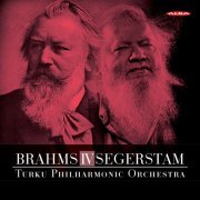 Jan Söderblom, Roi Ruottinen, Leif Segerstam - Brahms: Symphony No. 4 in E Minor - Leif Segerstam: Symphony No. 295 (2019) [Hi-Res]