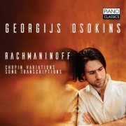Georgijs Osokins - Rachmaninoff: Chopin Variations, Song Transcriptions (2019)