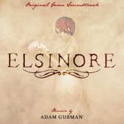 Adam Gubman - Elsinore (Original Game Soundtrack) (2019)