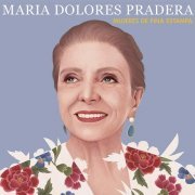 Maria Dolores Pradera - Mujeres De Fina Estampa (2019) [Hi-Res]