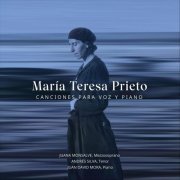 Juan David Mora - María Teresa Prieto. Canciones para voz y piano (2023)