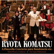 Ryota Komatsu - Piazzolla: Bandoneon Concerto etc. (2021)