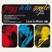 Jazz A La Mode Trio - Less Is More (2013) FLAC