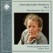 Anton Kuerti, Toronto Symphony Orchestra, Andrew Davis - Beethoven: Piano Concertos Nos. 1 & 2 (1997)