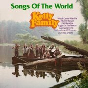 The Kelly Family - Songs Of The World (1979)