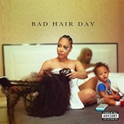 Lyrica Anderson - Bad Hair Day (2020)