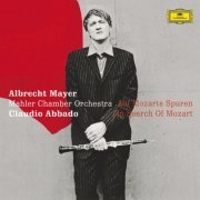 Albrecht Mayer, Claudio Abbado, Mahler Chamber Orchestra - Auf Mozarts Spuren (2004)