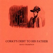 Mayo Thompson - Corky's Debt to His Father (Reissue) (1969/1994) CD Rip