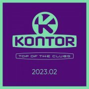 VA - Kontor Top of the Clubs 2023.02 (2023)