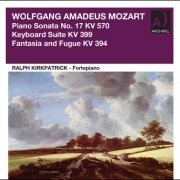 Ralph Kirkpatrick - Mozart: Piano Works (Remastered 2022) Hi-Res