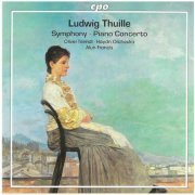 Oliver Triendl - Thuille: Symphony in F Major & Piano Concerto in D Major (2005)