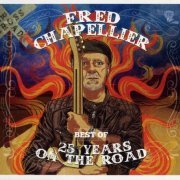 Fred Chapellier - Best Of 25 Years On The Road (2020) CD-Rip
