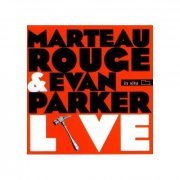 Marteau Rouge & Evan Parker - Live (2009)