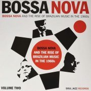 VA - Bossa Nova and the Rise of Brazilian Music in the 1960s [2CD Set] (2011)