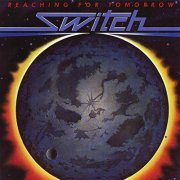Switch - Reaching For Tomorrow (Expanded Edition) (1980/2019)