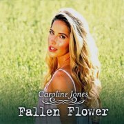 Caroline Jones - Fallen Flower (2011)