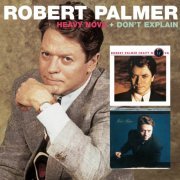 Robert Palmer - Heavy Nova & Don't Explain (2013)