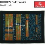 Galimir String Quartet - David Loeb: Hidden Pathways (2022)