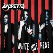 The Amorettes - White Hot Heat (2016)