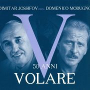 Domenico Modugno, Dimitar Jossifov - 50 Anni Volare (2008)