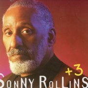 Sonny Rollins - Sonny Rollins +3 (1996) FLAC