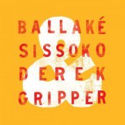 Ballaké Sissoko, Derek Gripper - Ballaké Sissoko & Derek Gripper (2024) [Hi-Res]