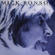 Mick Ronson - Heaven And Hull (Reissue) (1984/2011)