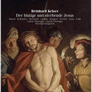 Cantus Thuringia - Keiser: Der blutige und sterbende Jesus (2019)