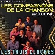 Les Compagnons De La Chanson - Les trois cloches (Remastered) (2022)