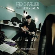 Fred Chapellier - Plays Peter Green (Deluxe Edition) (2018)