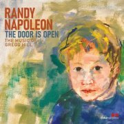 Randy Napoleon - The Door is Open: The Music of Gregg Hill (2024) [Hi-res]