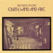 Earth, Wind & Fire - The Need Of Love (1971/1992)